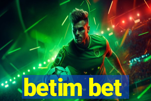 betim bet